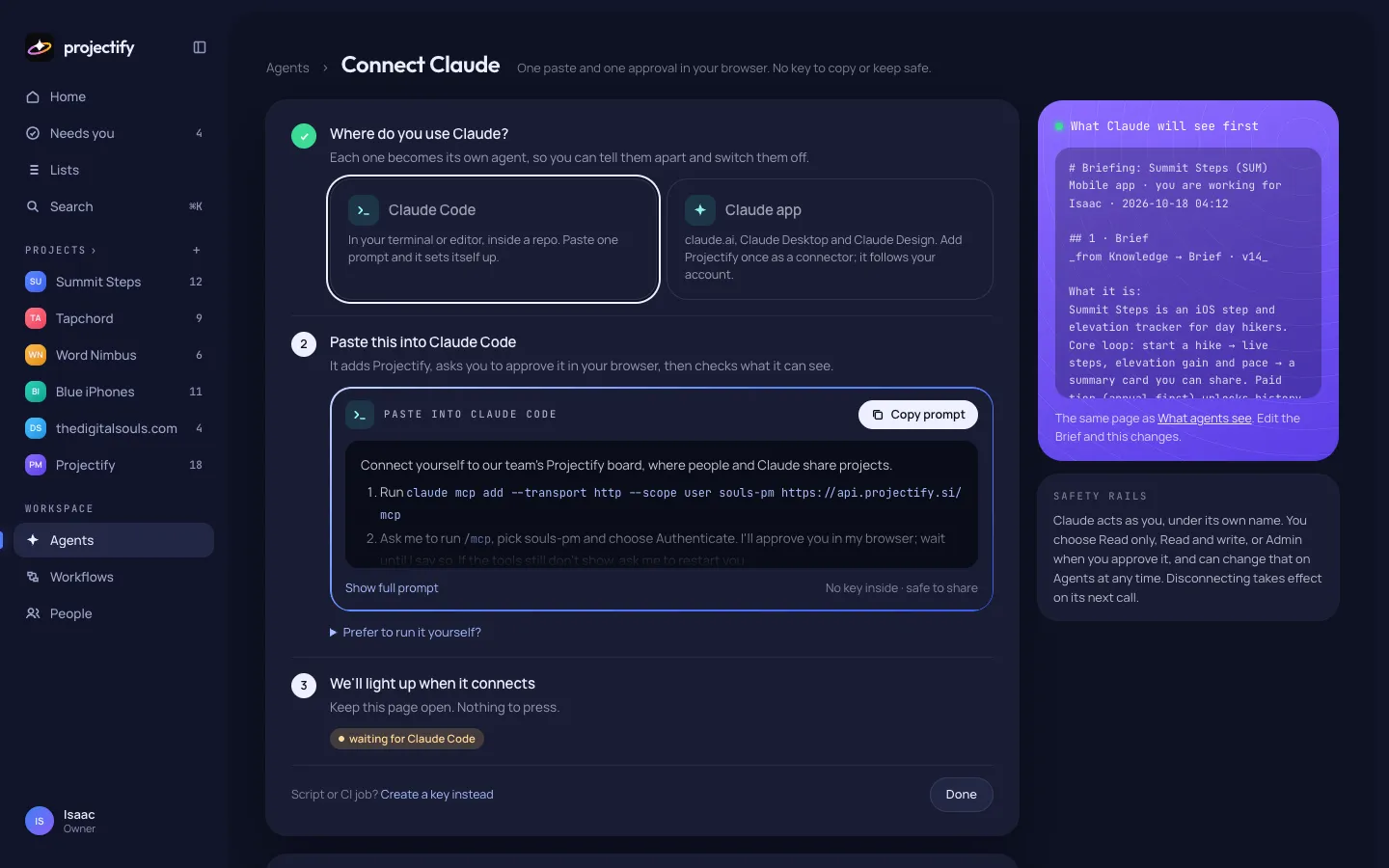 Agents › Connect Claude: pick Claude Code or the Claude app, paste one prompt, and the page lights up on the first call