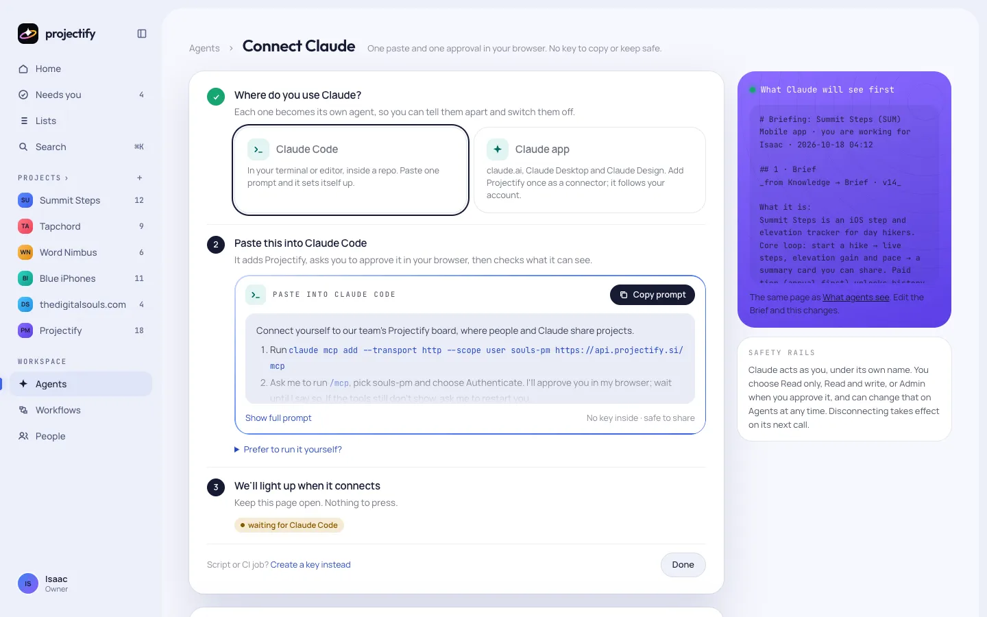 Agents › Connect Claude: pick Claude Code or the Claude app, paste one prompt, and the page lights up on the first call